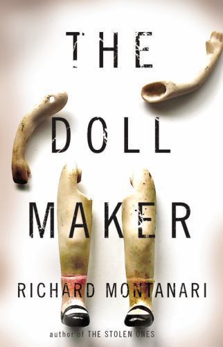The Doll Maker; Byrne and Balzano, – Richard Montanari, 9780316244732, hardcover