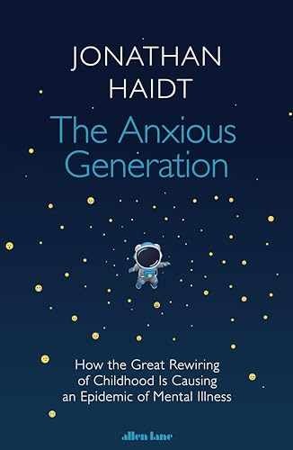 The Anxious Generation – Hardcover, by Jonathan Haidt – Very Good