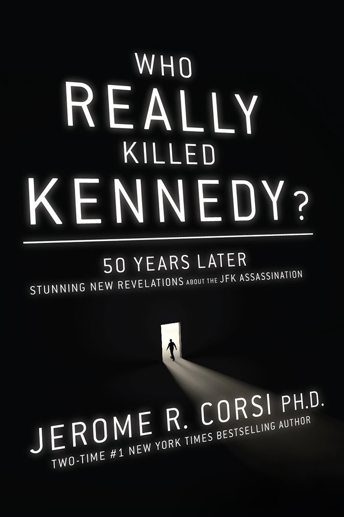 Who Really Killed Kennedy?: 50 Years Later: Stunning New Revelations About t…