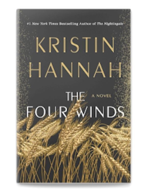 The Four Winds: A Novel by Kristin Hannah