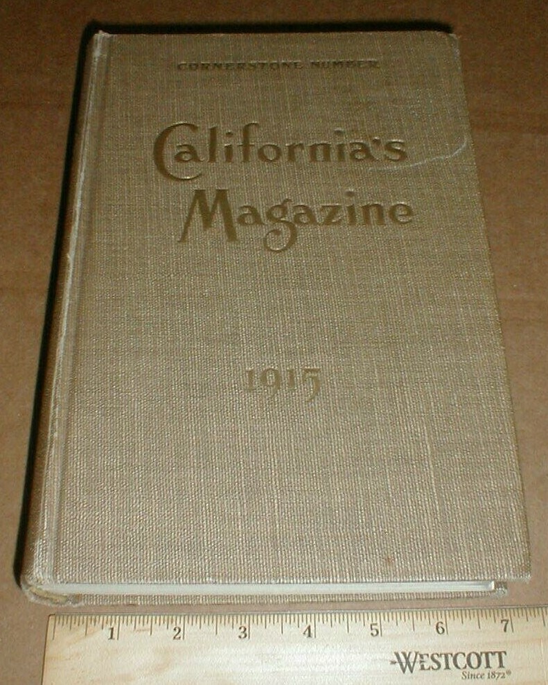 California Magazine rare book 1915 #1 original 672 pages illustrated history
