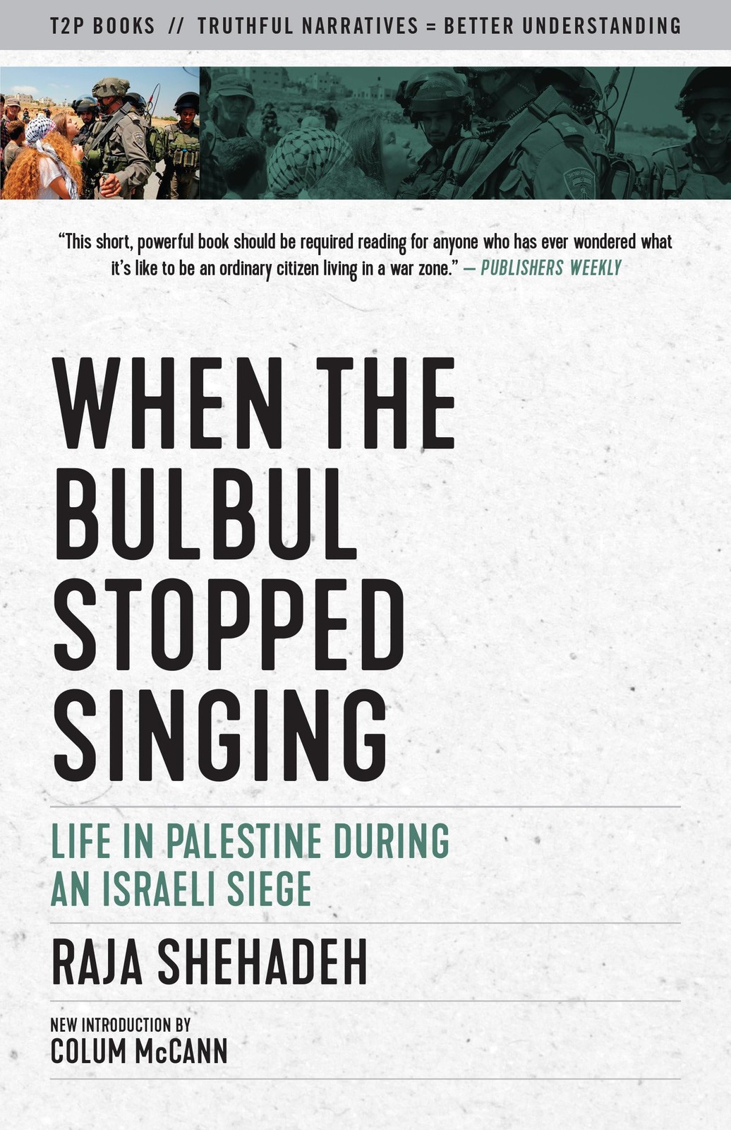 When the Bulbul Stopped Singing: Life in Palestine During an Israeli Siege (Trut