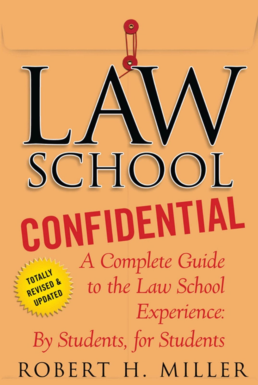 Law School Confidential: A Complete Guide to the Law School Experience: By S…