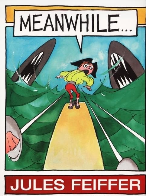 Meanwhile…: A Comic Book Adventure for Kids (Ages 4-8) About Pirates, Mart…