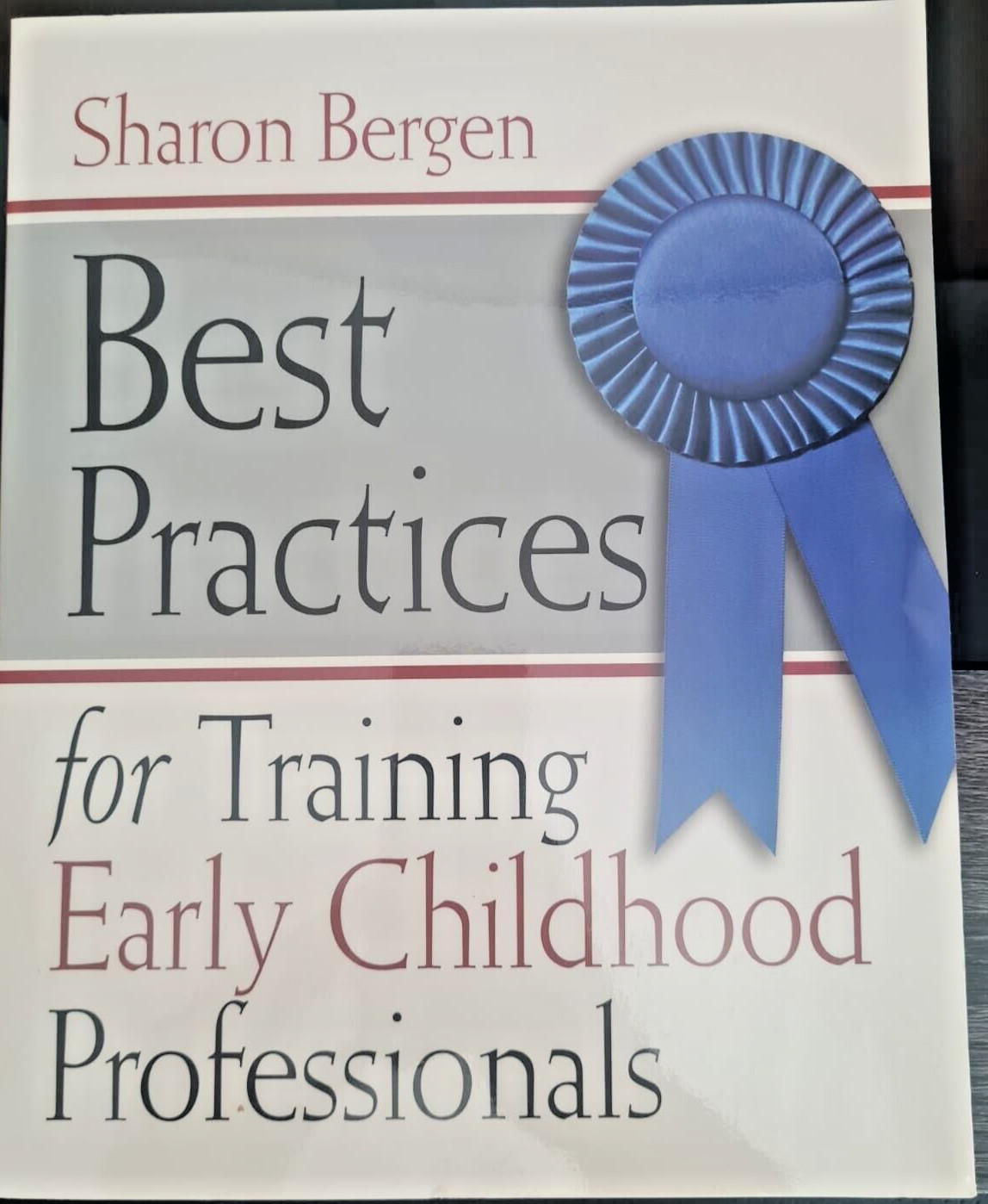 Best Practices for Training Early Childhood Professionals, by Sharon Bergen