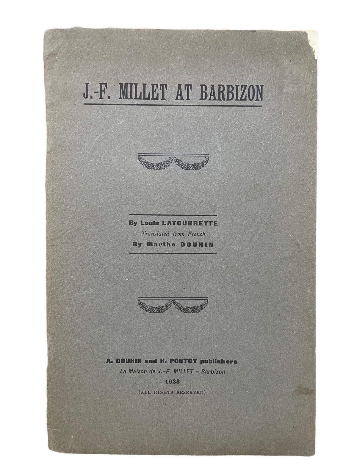 J. -F. MILLET AT BARBIZON by Louis Latourrette 1923 Booklet Book 16 Pages