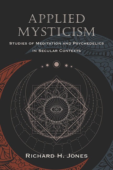 Richard H. Jones, Applied Mysticism (Hardback)