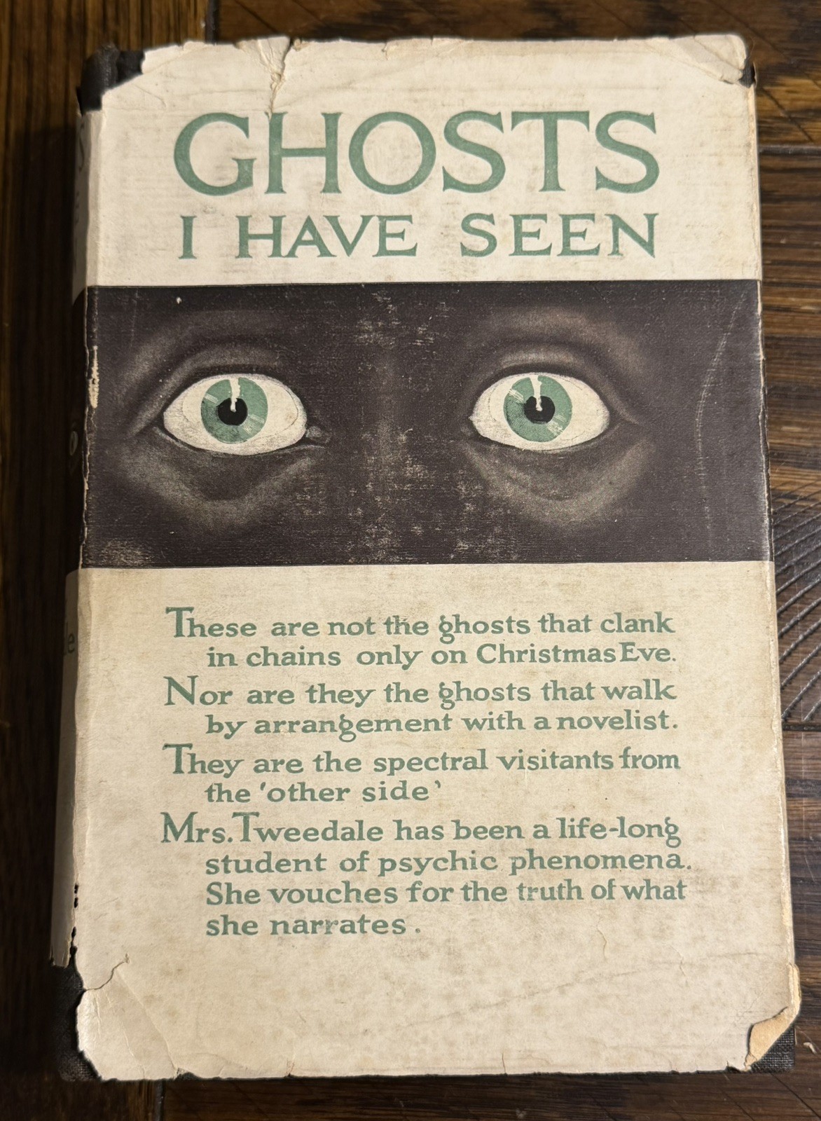 Ghosts I Have Seen and Other Psychic Experiences 1919 Violet Tweedale HC DJ