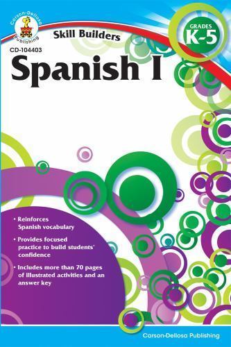 Skill Builders: Spanish I, Grades K – 5 (2011, Paperback)