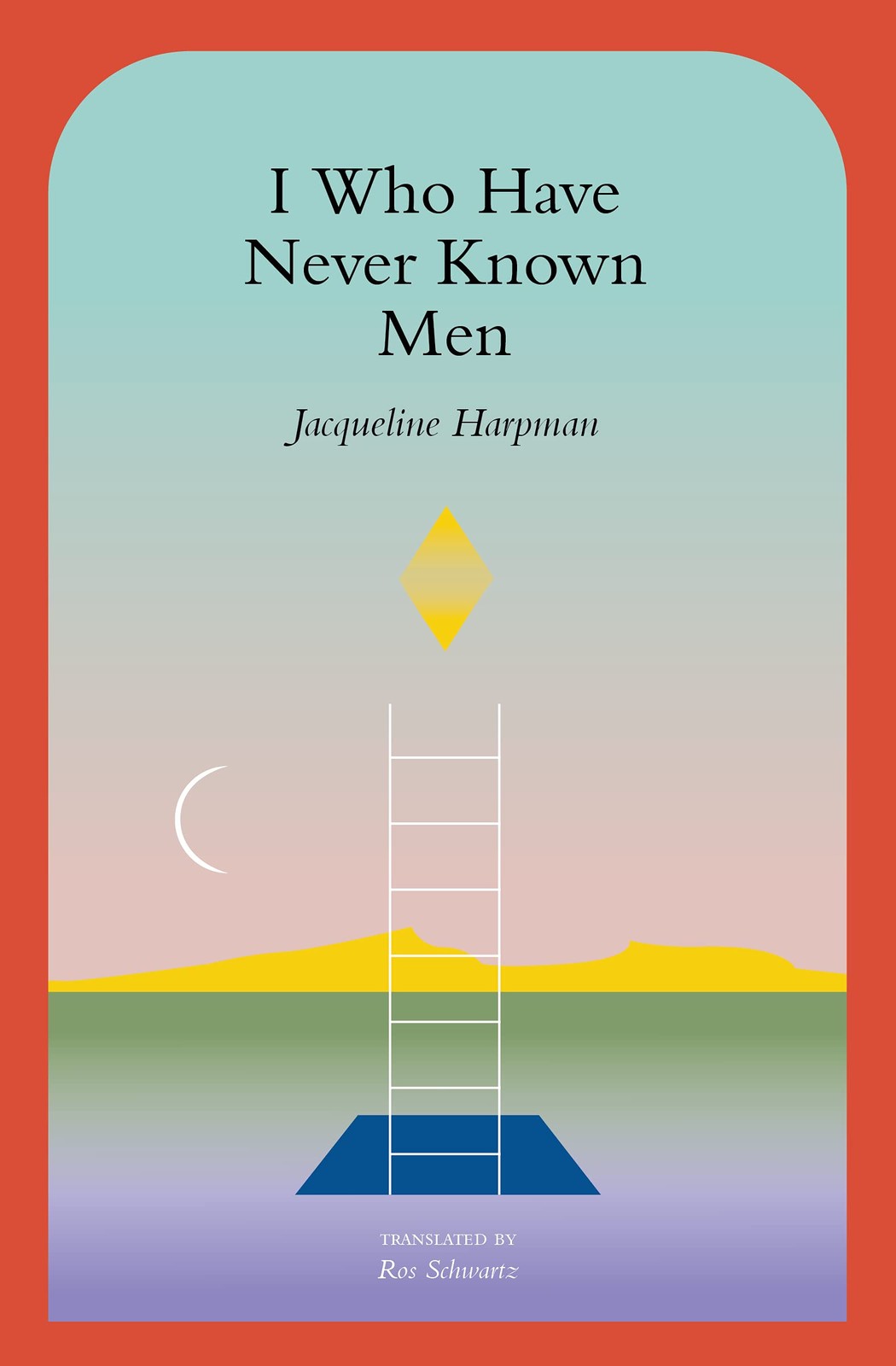 I Who Have Never Known Men by Jacqueline Harpman Trade Paperback Brand New