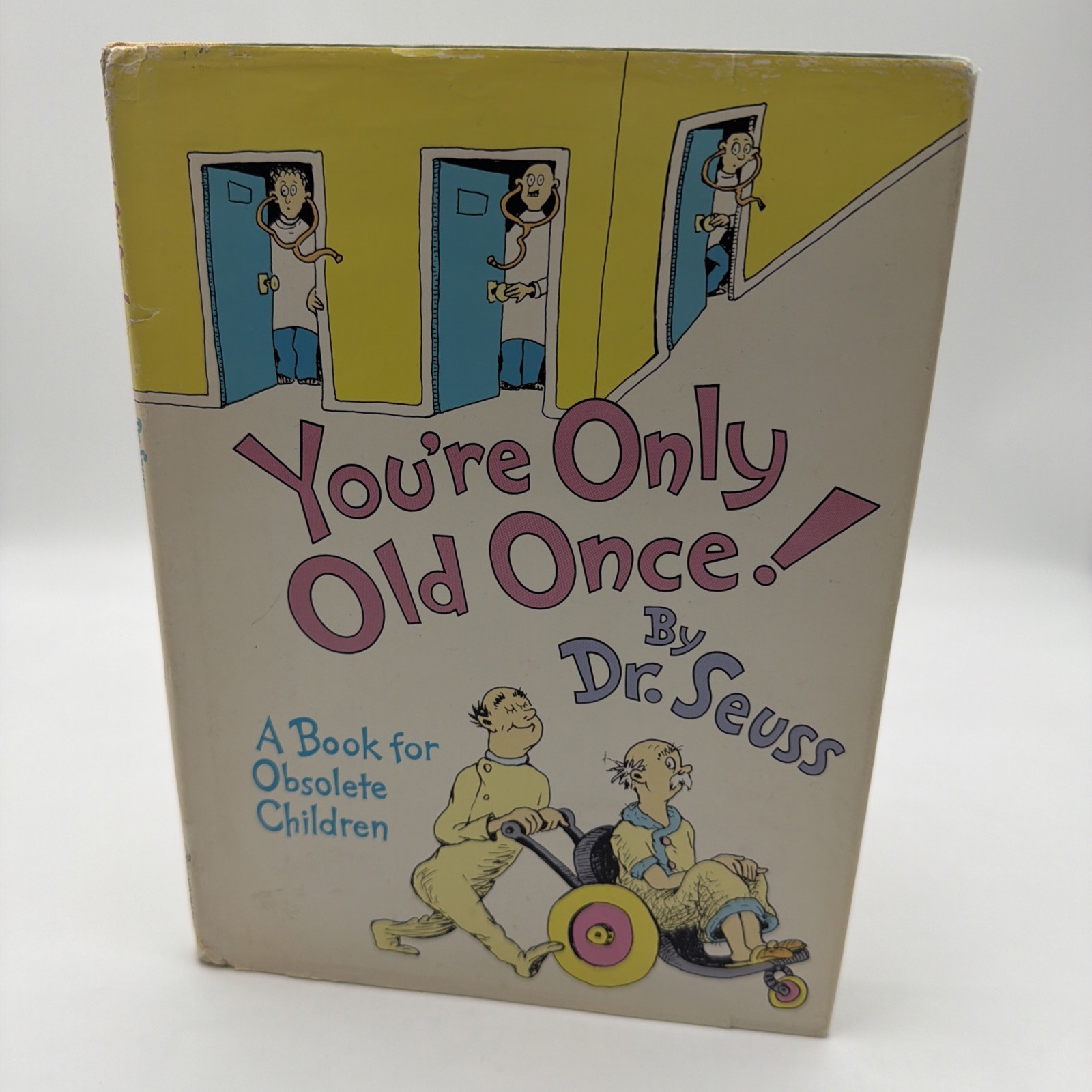 You’re Only Old Once A Book for Obsolete Children Dr. Seuss 1st Ed 1986 Dust Jkt