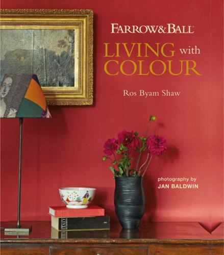 Farrow & Ball Living With Colour, Hardcover by Shaw, Ros Byam; Baldwin, Jan (…