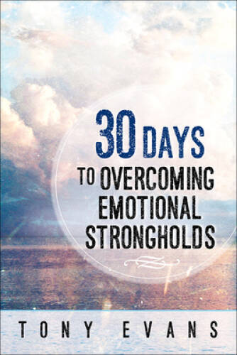 30 Days to Overcoming Emotional Strongholds – Paperback – VERY GOOD