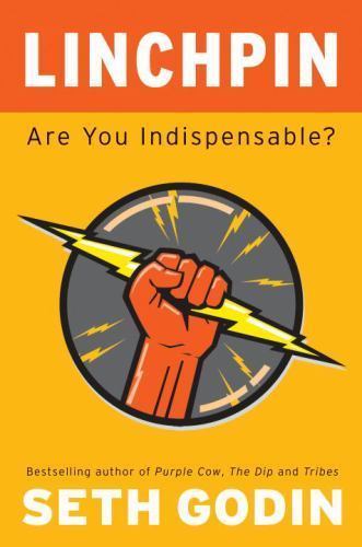 Linchpin: Are You Indispensable? – 1591843162, Seth Godin, hardcover