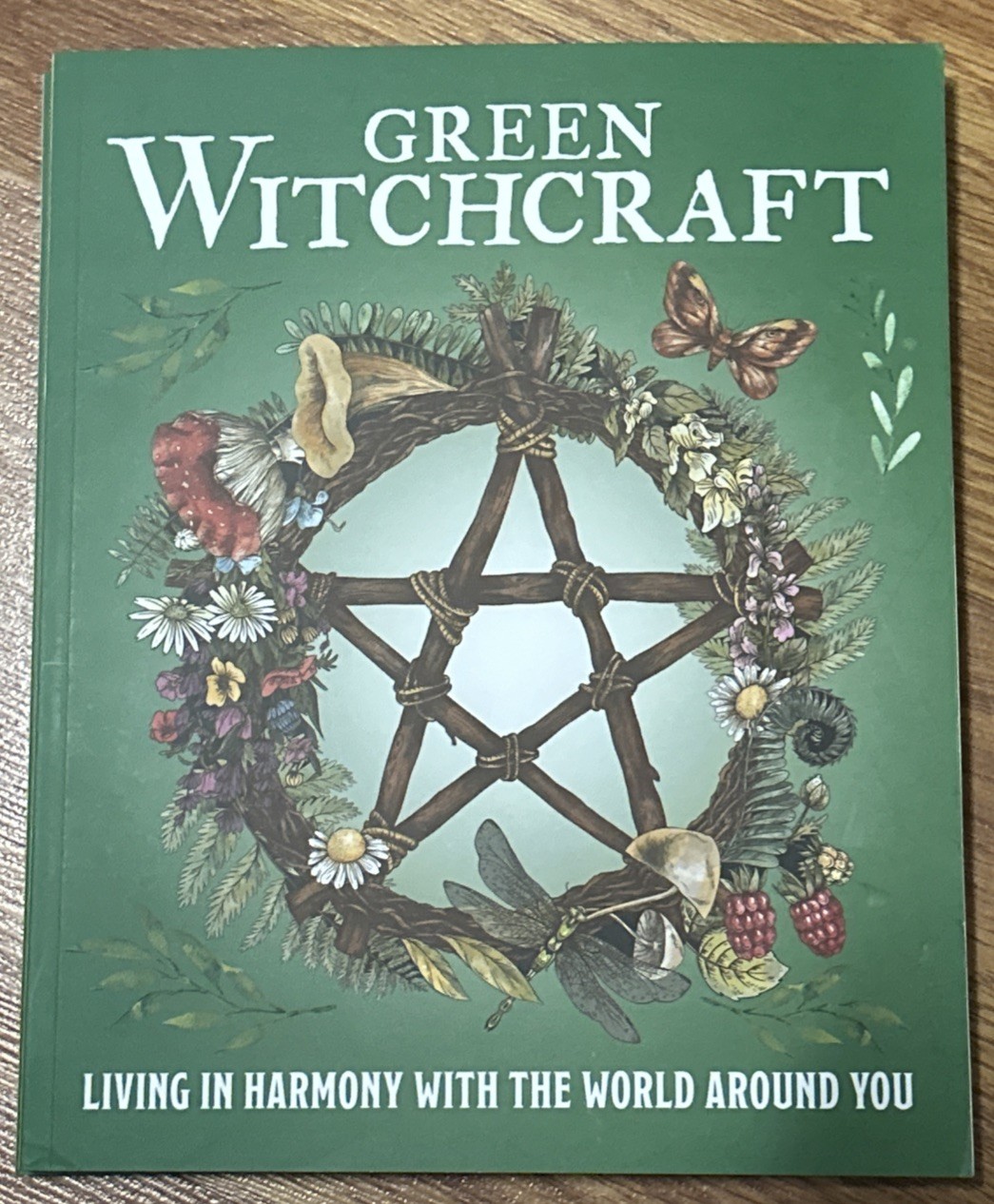GREEN WITCHCRAFT 128 Pages LIVING IN HARMONY With The WORLD AROUND YOU