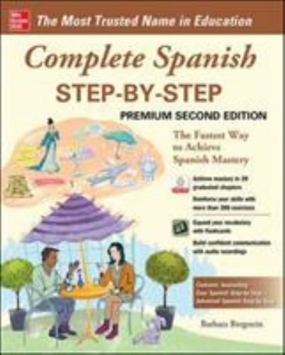 Complete Spanish Step-By-Step, Premium Second Edition by Barbara Bregstein…