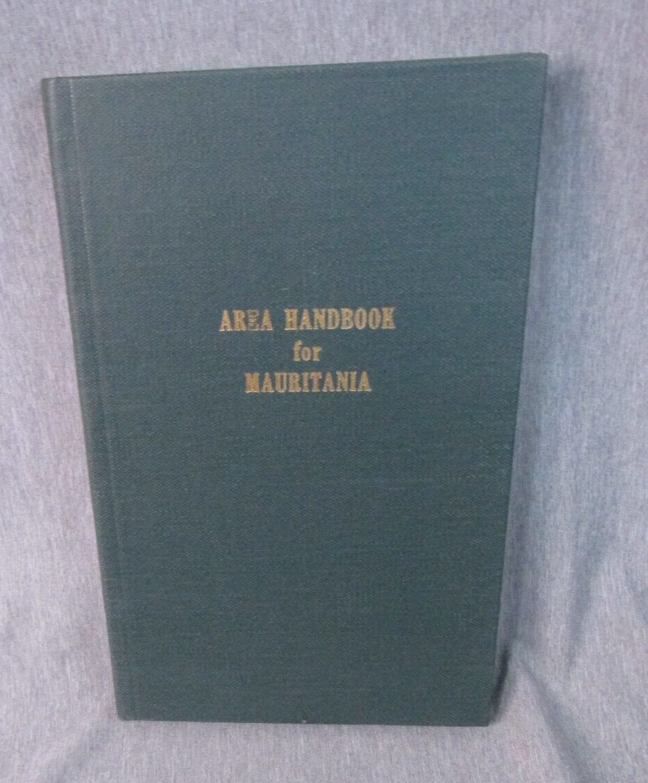 AREA HANDBOOK FOR MAURITANIA 1972 DA PAM 550-161 Hardback