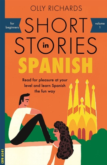 SHORT STORIES IN SPANISH FOR BEGINNERS by Olly Richards Paperback Self Help