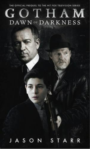 Gotham: Dawn of Darkness by Jason Starr (2017, Mass Market)
