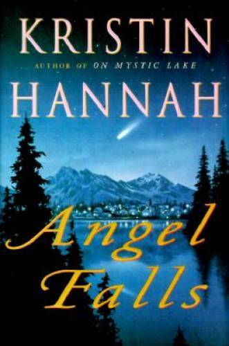Angel Falls – Hardcover By Hannah, Kristin – GOOD
