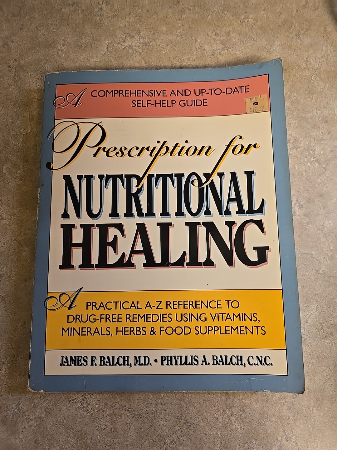 Prescription for Nutritional Healing Practical A-Z Reference Natural Health Guid