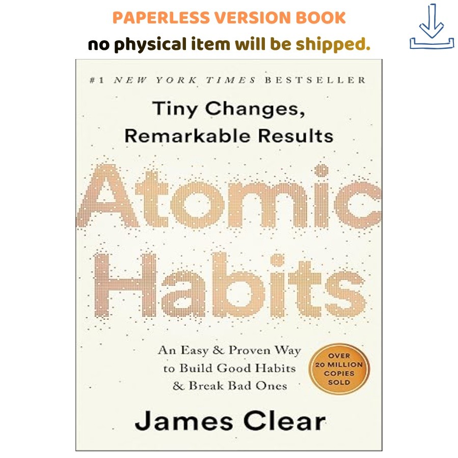 Atomic Habits: An Easy & Proven Way to Bu, James Clear 2018