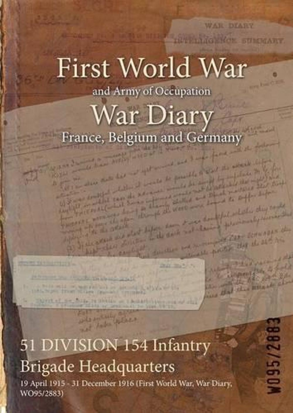 51 DIVISION 154 Infantry Brigade Headquarters: 19 April 1915 – 31 December 1916