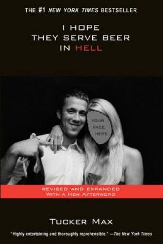 I Hope They Serve Beer In Hell – Paperback By Max, Tucker – GOOD