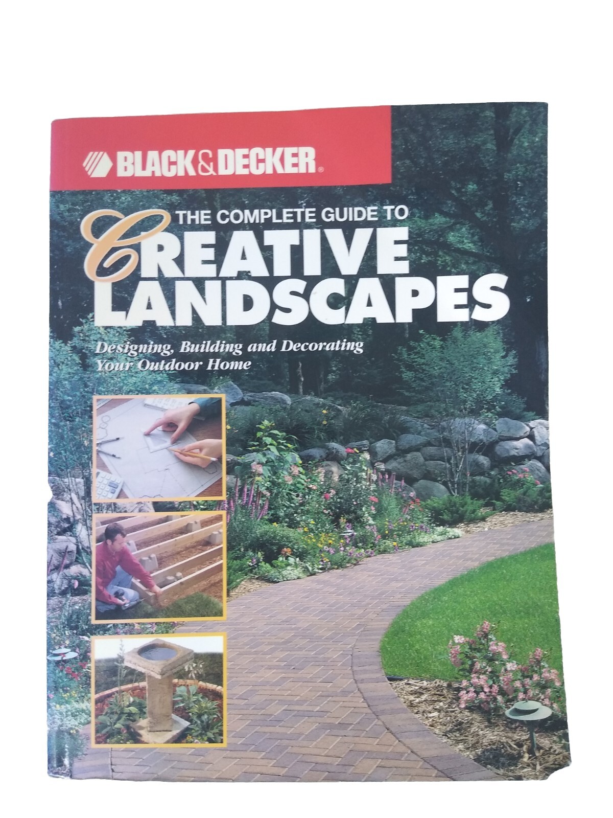 Black and Decker Complete Guide Ser.: The Complete Guide to Creative Landscapes
