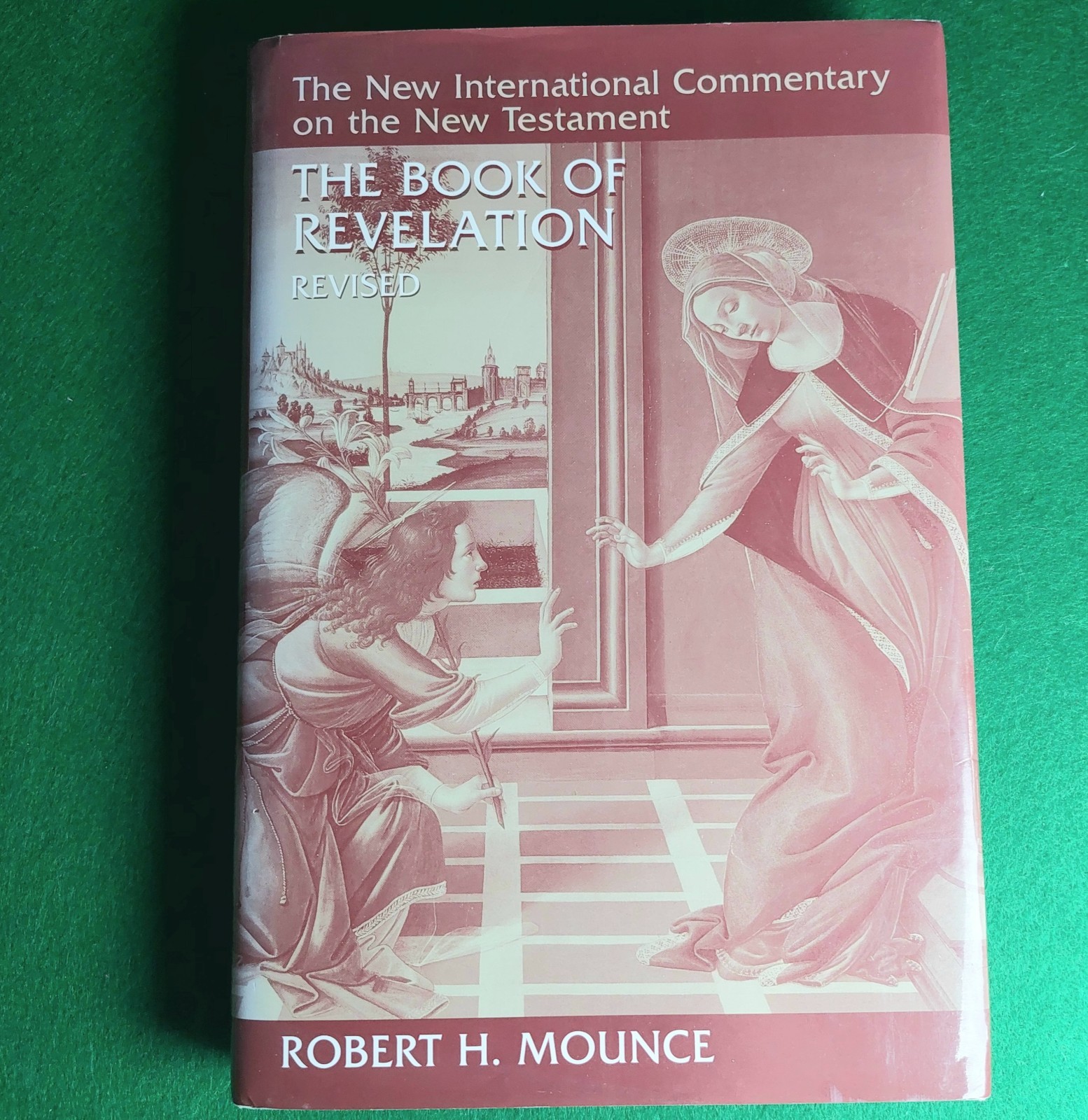 The Book of Revelation, New International Commentary, Robert H Mounce Hardcover