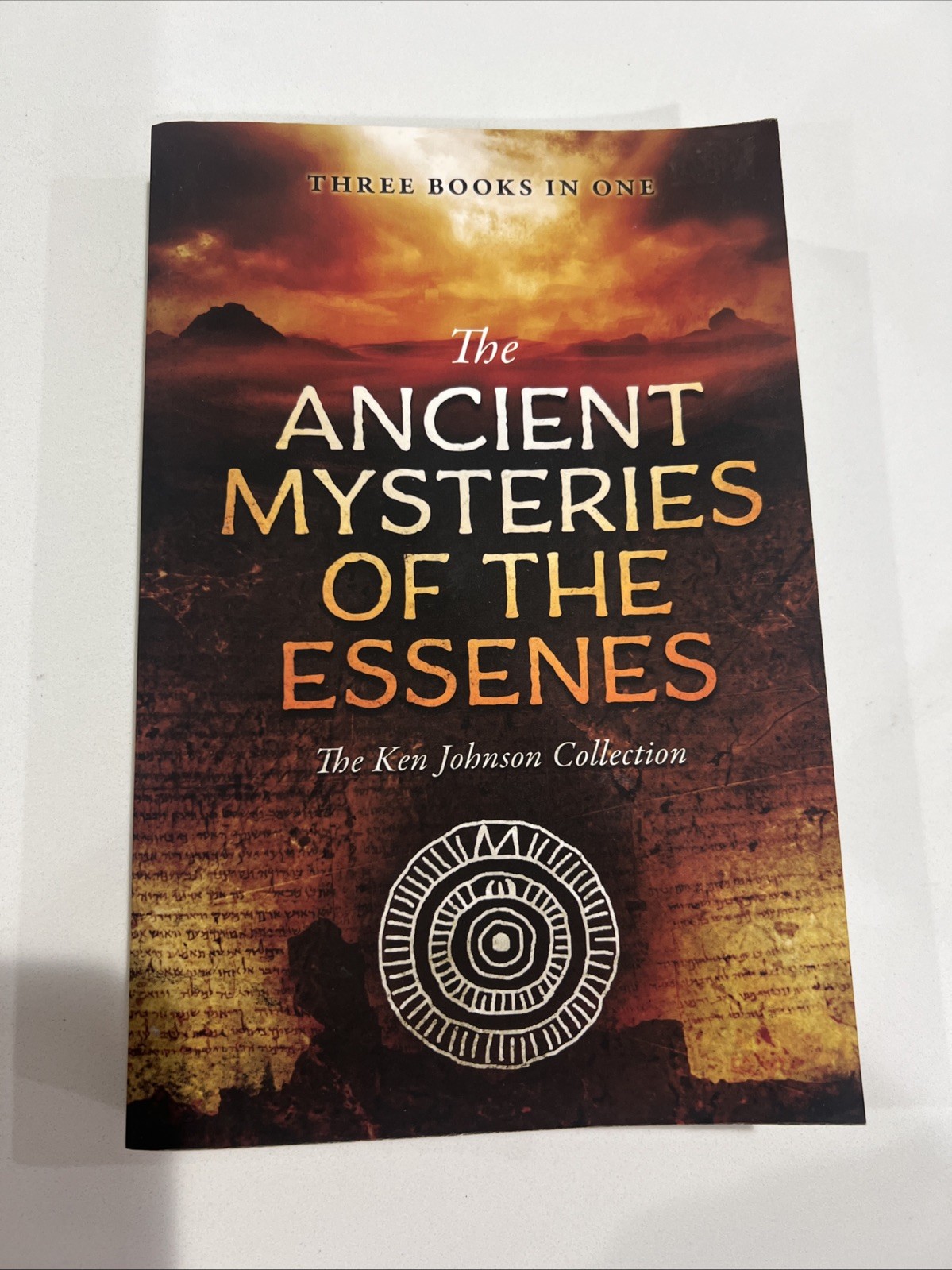 Ancient Mysteries of the Essenes : The Ken Johnson Collection by Ken Johnson