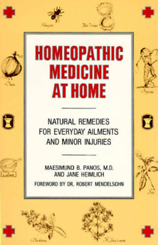 Homeopathic Medicine At Home: Natural Remedies for Everyday Ailments and – GOOD