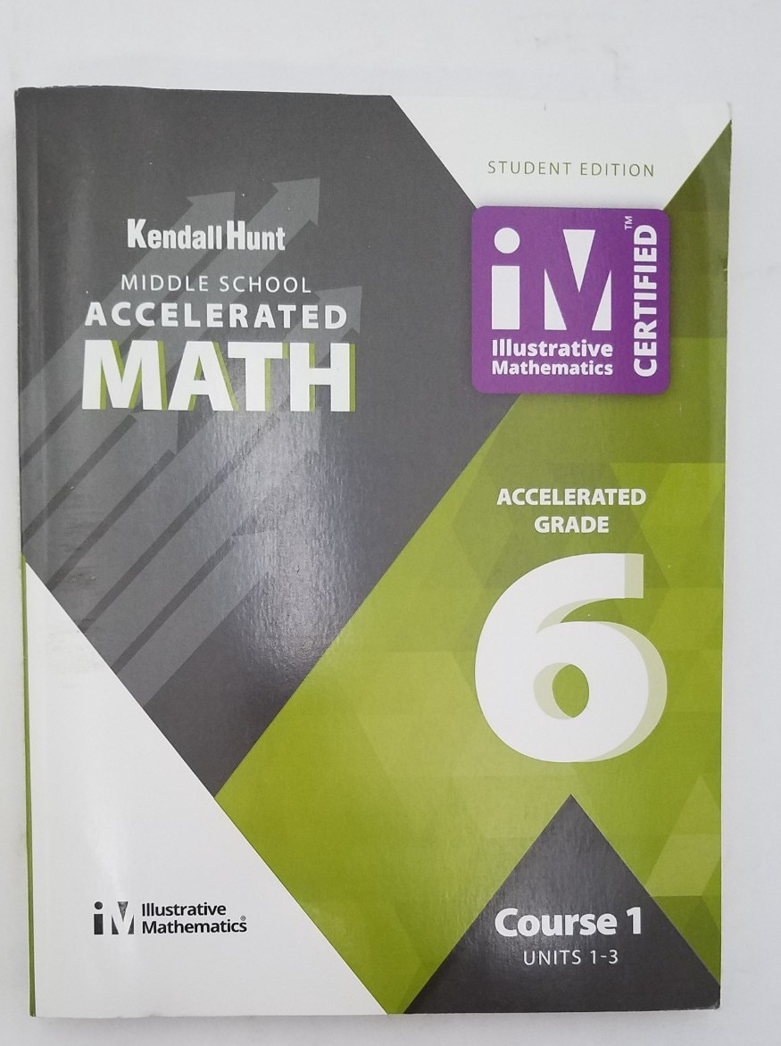 Kendall Hunt Middle School Accelerated Math Gr 6 Course 1 Units 1-3 Student Ed
