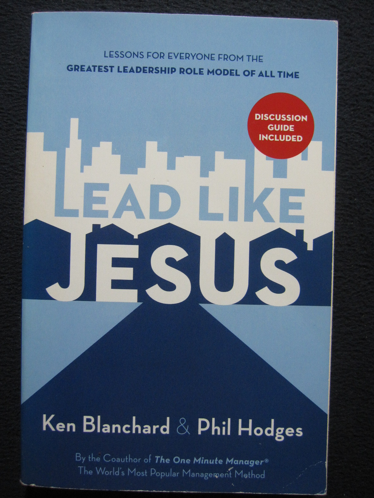 Lead Like Jesus [Paperback] Ken Blanchard and Phil Hodges