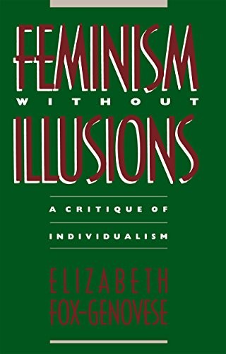 Feminism Without Illusions: A – VERY GOOD