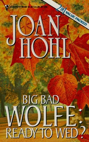 Big Bad Wolfe: Ready To Wed (Big Bad Wolfe) (By Request 2’s)