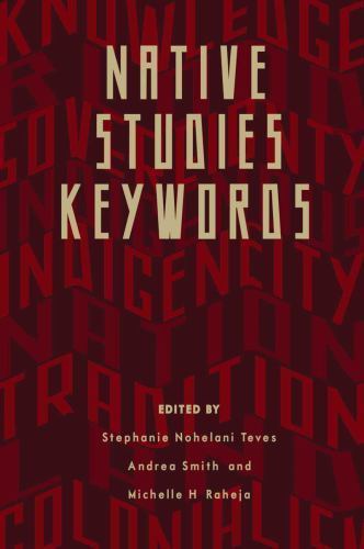 Native Studies Keywords (Critical Issues in Indigenous Studies), , Very Good Boo