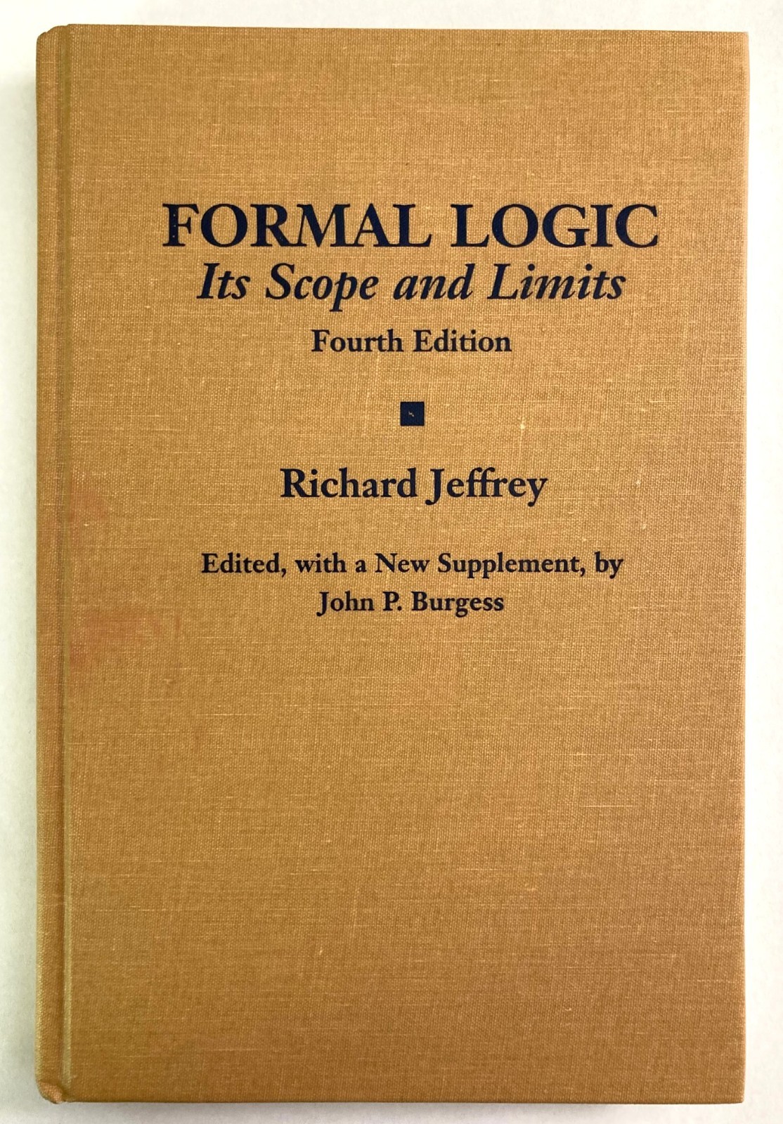 Formal Logic: Its Scope and Limits 4th Ed. Richard Jeffrey 2006 HB Good to VG