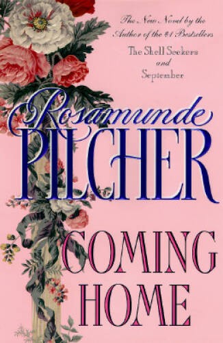 Coming Home – Hardcover By Pilcher, Rosamunde – GOOD