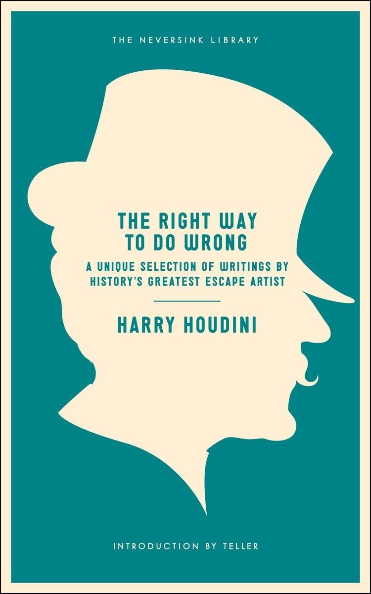 The Right Way to Do Wrong: A Unique Selection of Writings by History’s Great…
