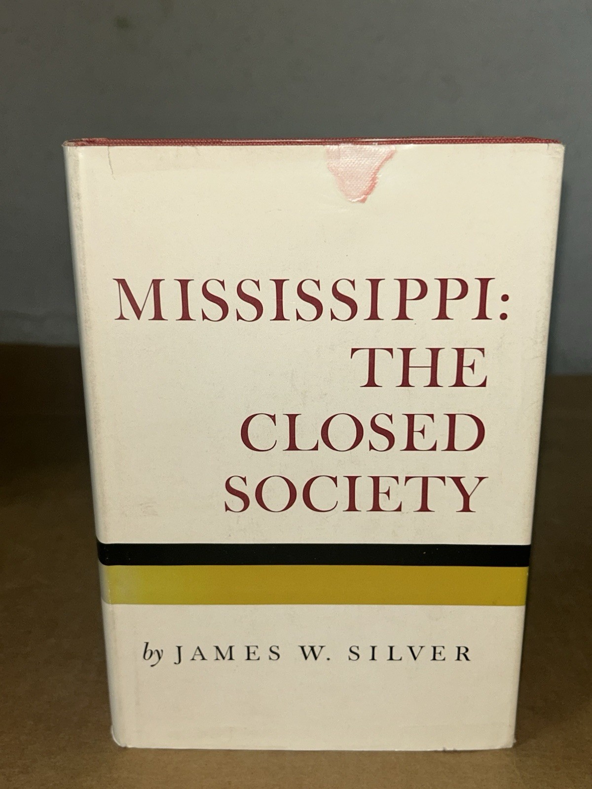 1964 Mississippi: The Closed Society By James W Silver 1st Ed Civil Rights HC+DJ