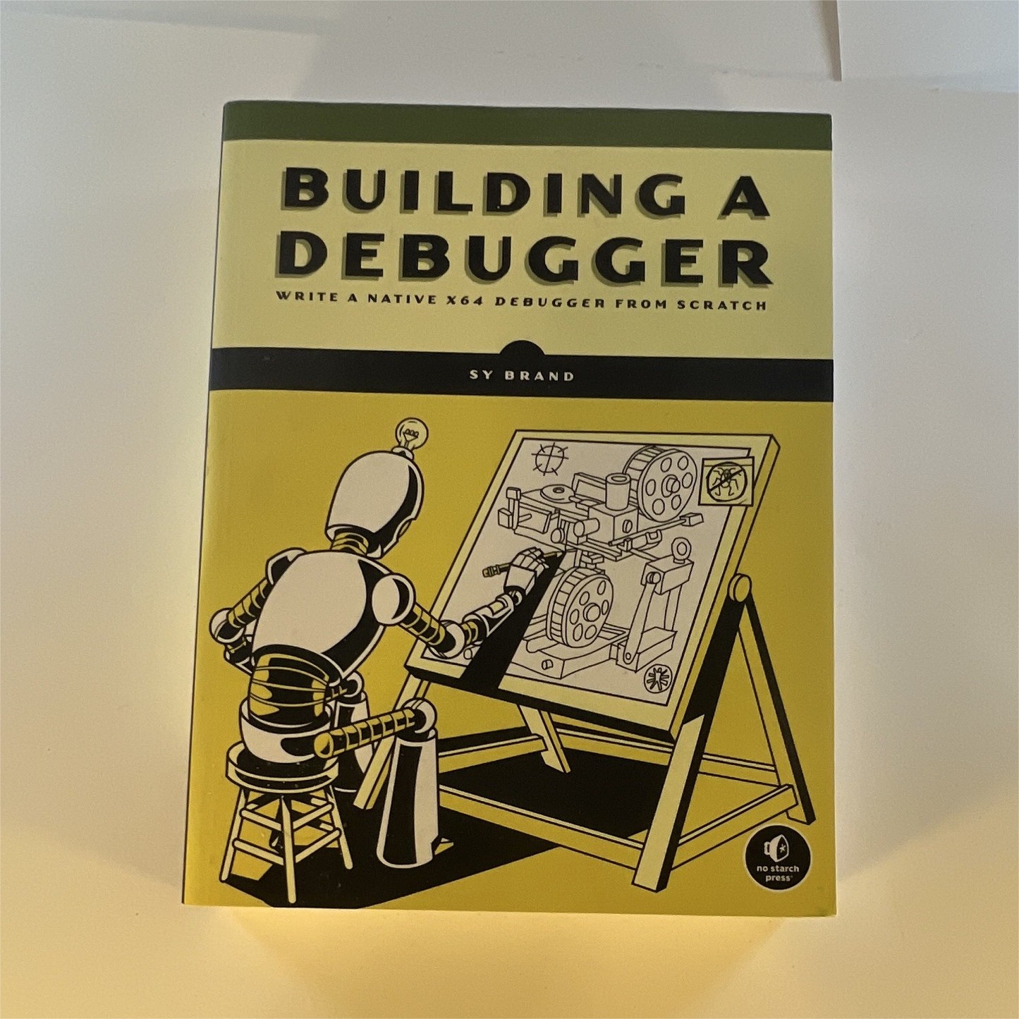 No Starch Press Building a Debugger PB 2024 Sy Brand Native x64 Debugger
