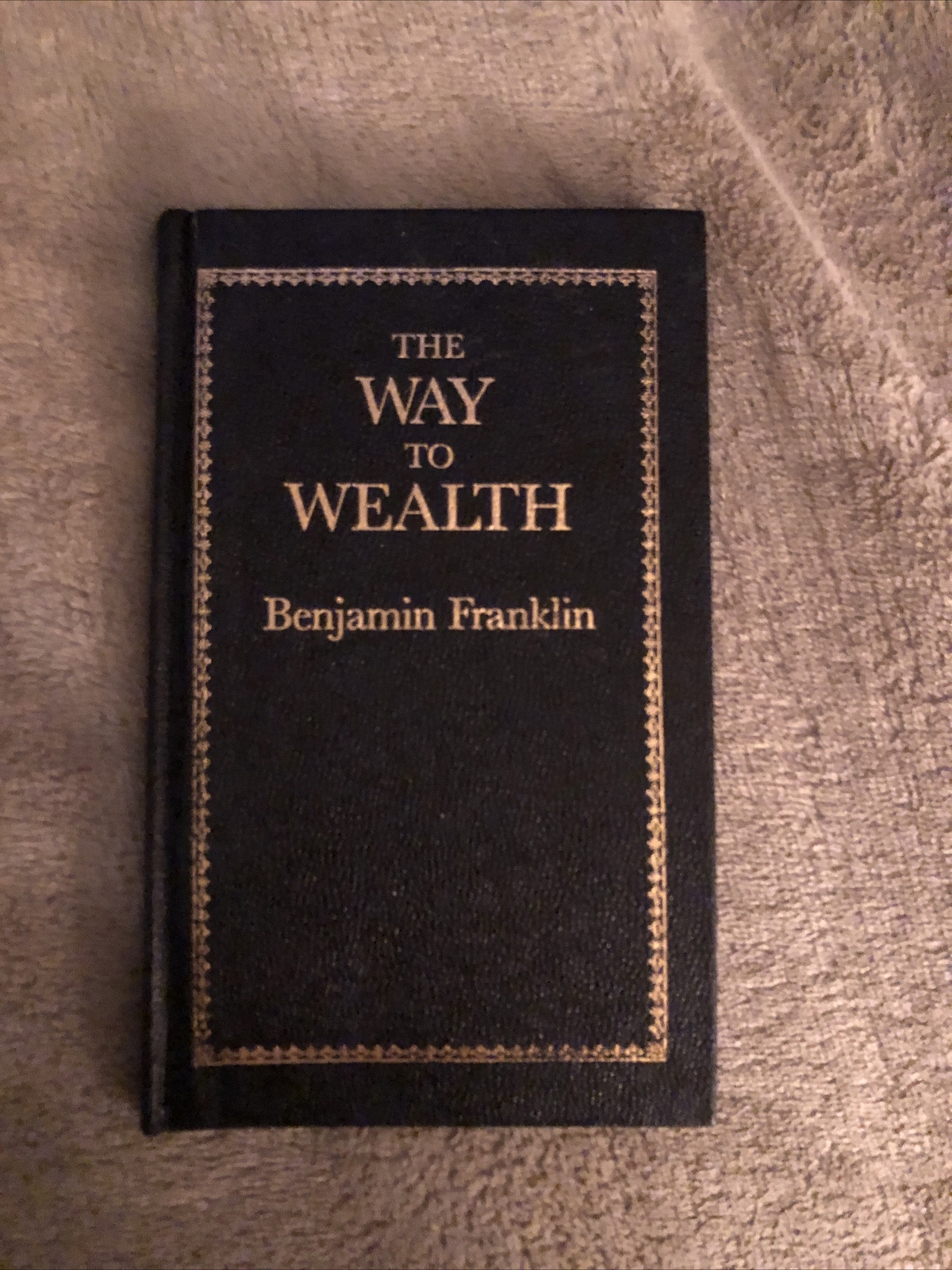 The Way to Wealth (Books of American Wisdom)