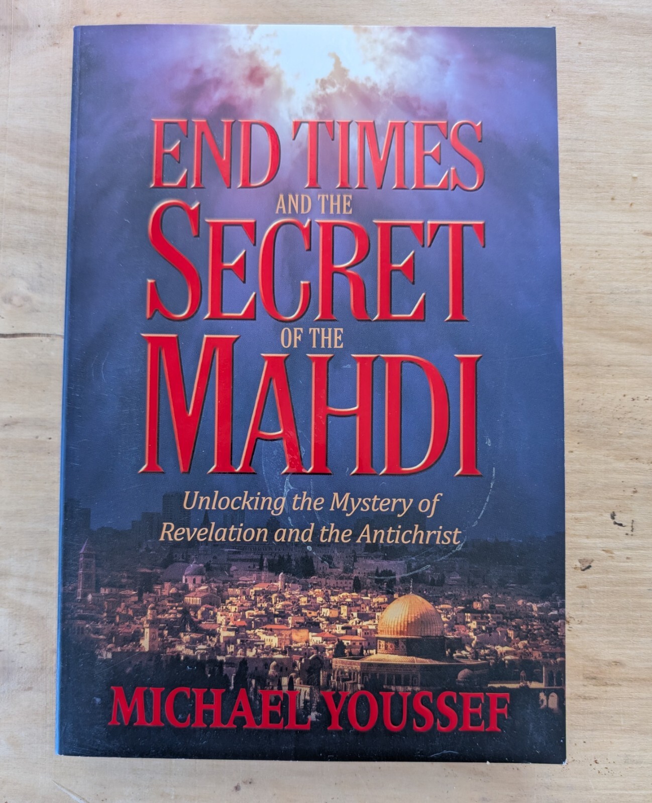 End Times and the Secret of the Mahdi by Michael Youssef 2016 Paperback