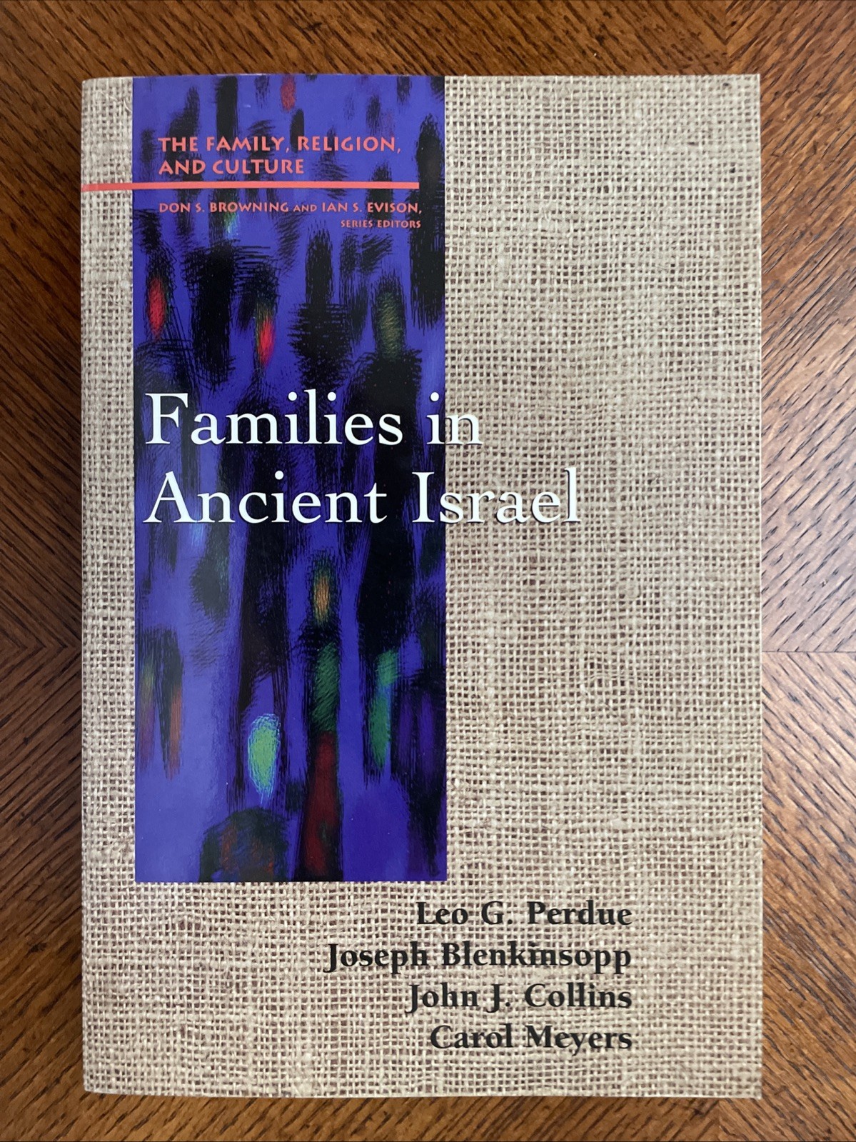 FAMILIES IN ANCIENT ISRAEL By Leo G. Perdue NEW