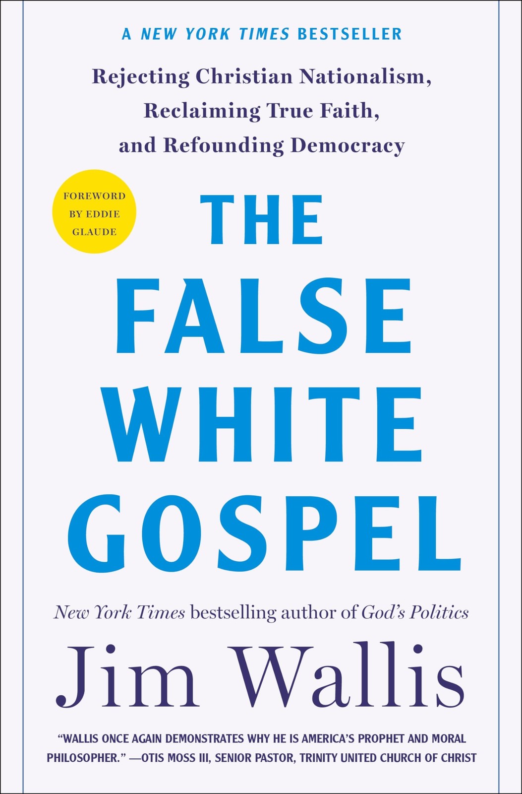 The False White Gospel: Rejecting Christian Nationalism, Reclaiming True Fai…