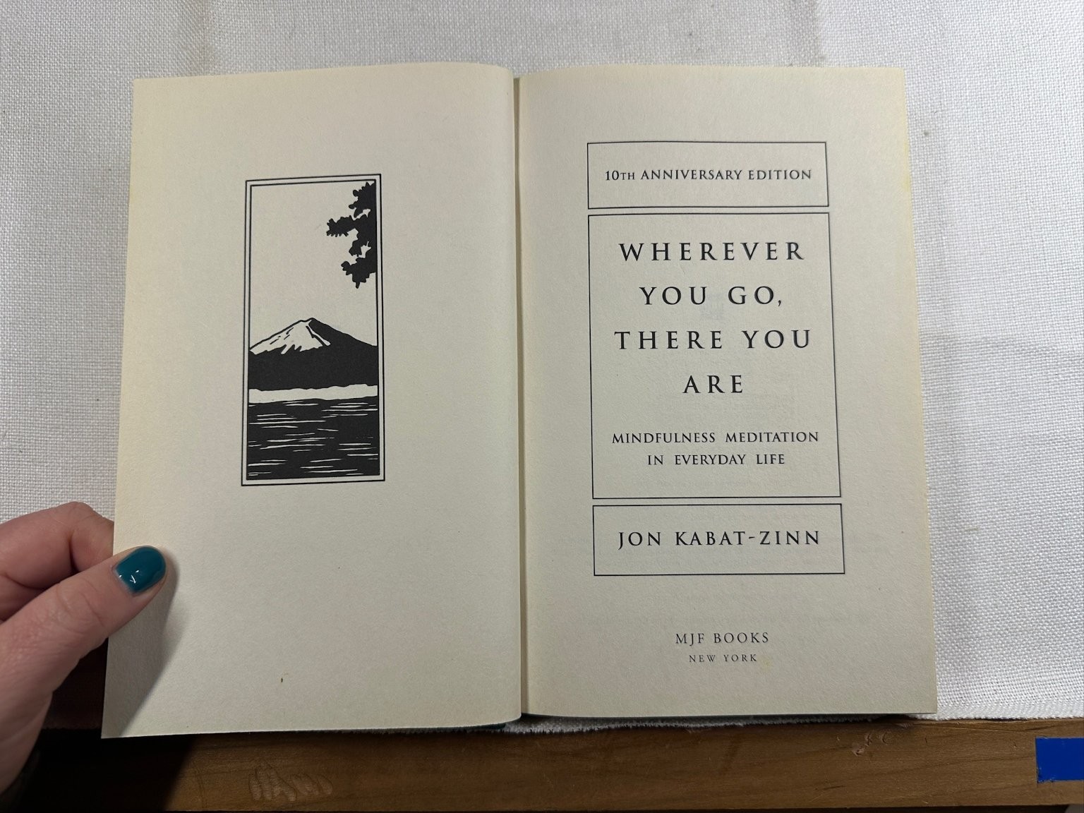Wherever You Go, There You Are Jon Kabat-Zinn 10th Anniversary Edition