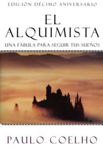 El Alquimista: Una Fabula Para Seguir Tus Suenos – Paperback – GOOD