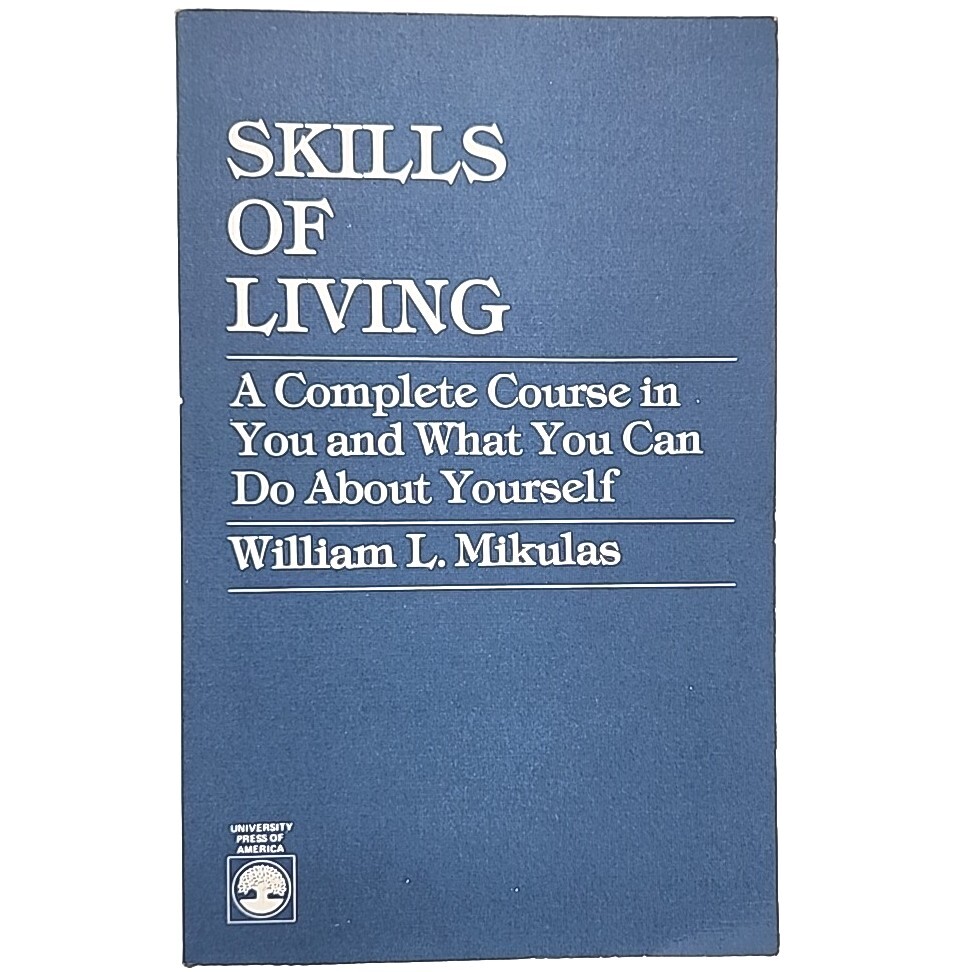 Skills of Living By William L Mikulas Paperback 1983 Vintage Book