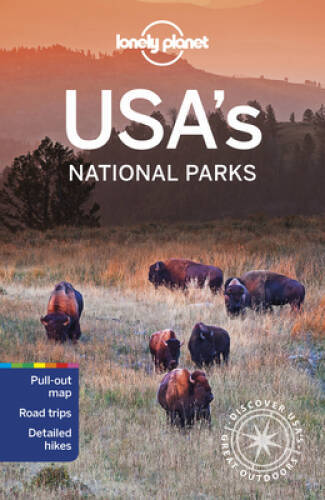 Lonely Planet USAs National Parks – Paperback By Lonely Planet – VERY GOOD